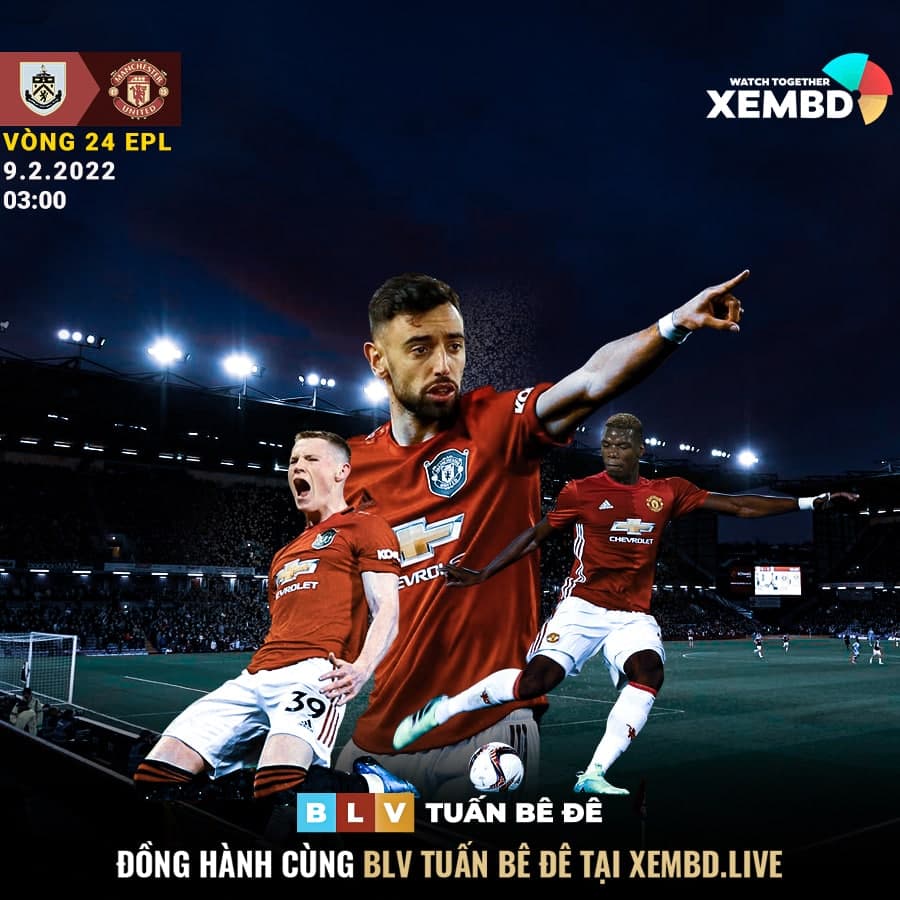 Nhận định, dự đoán bóng đá Burnley vs Manchester United lúc 03h00 ngày 09/02/2022 giải La Liga